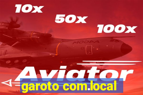 garoto com.local